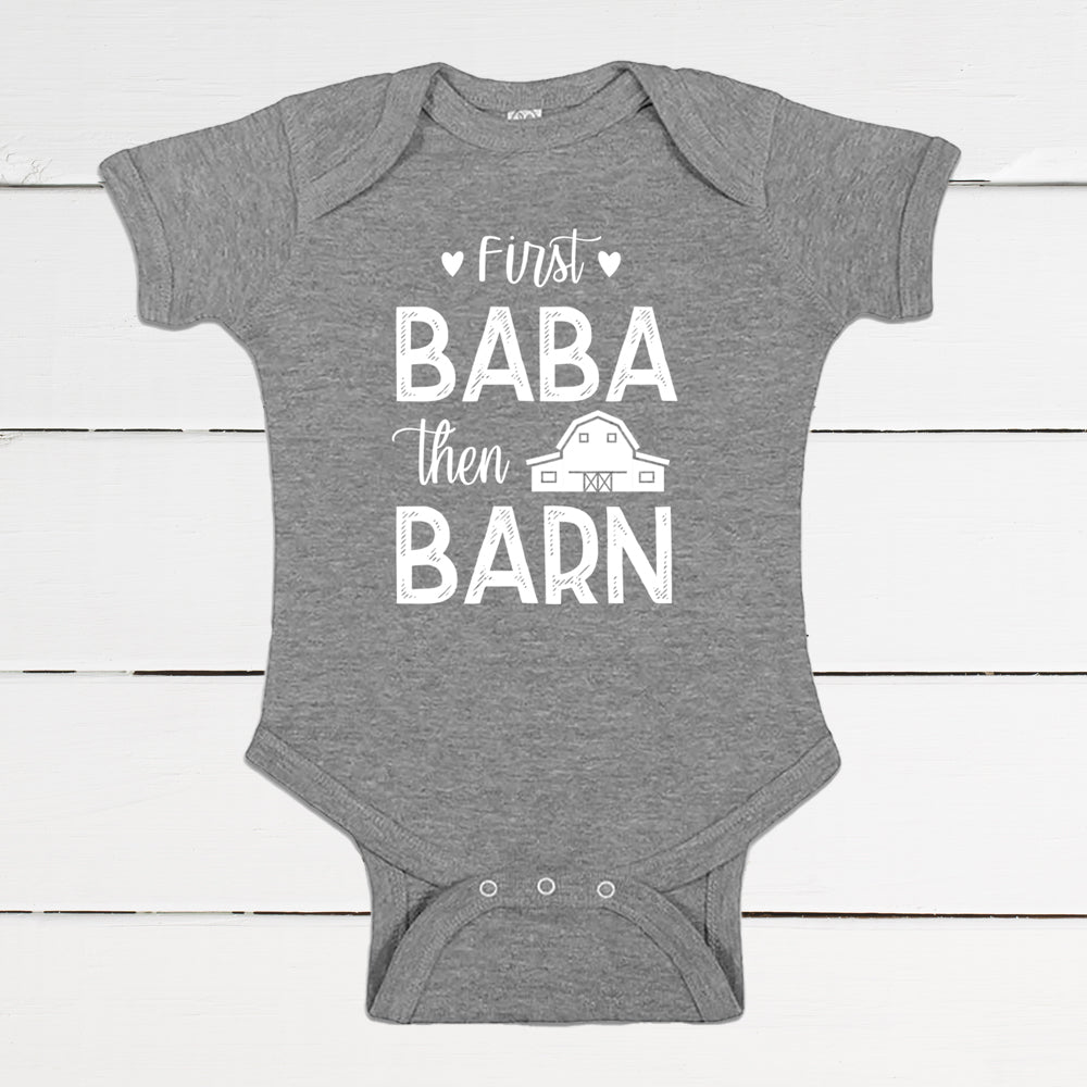 First Baba, Then Barn Infant Bodysuit