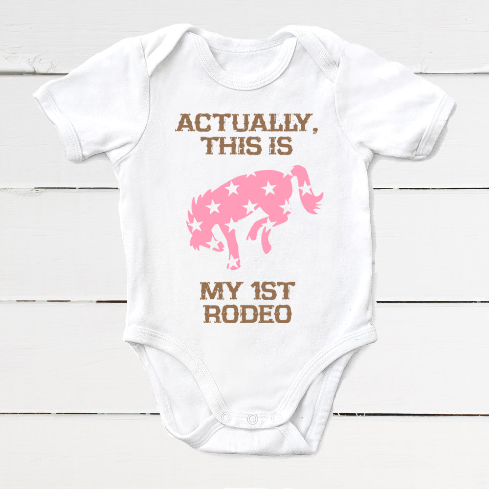 Actually, This IS My 1st Rodeo Infant Bodysuit - Girls