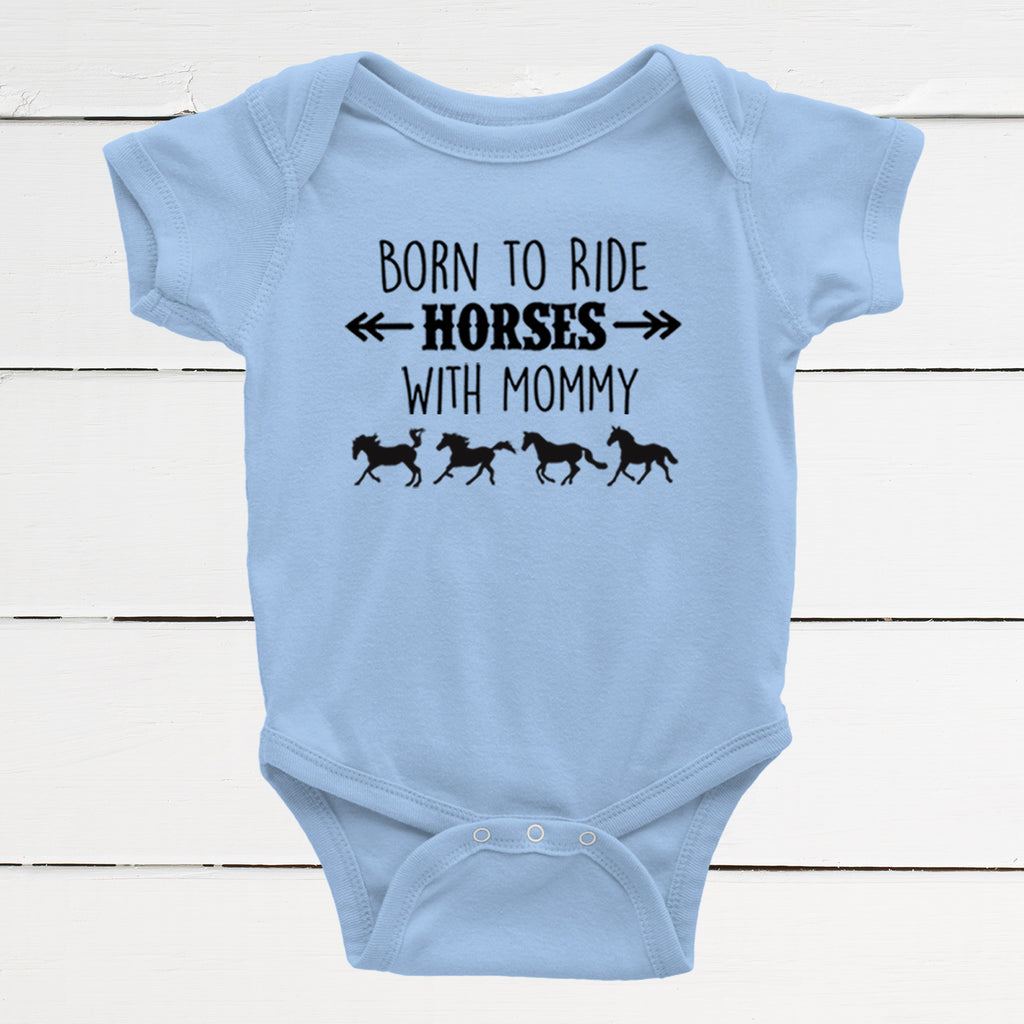 Born to Ride Horses with Mommy Baby Bodysuit