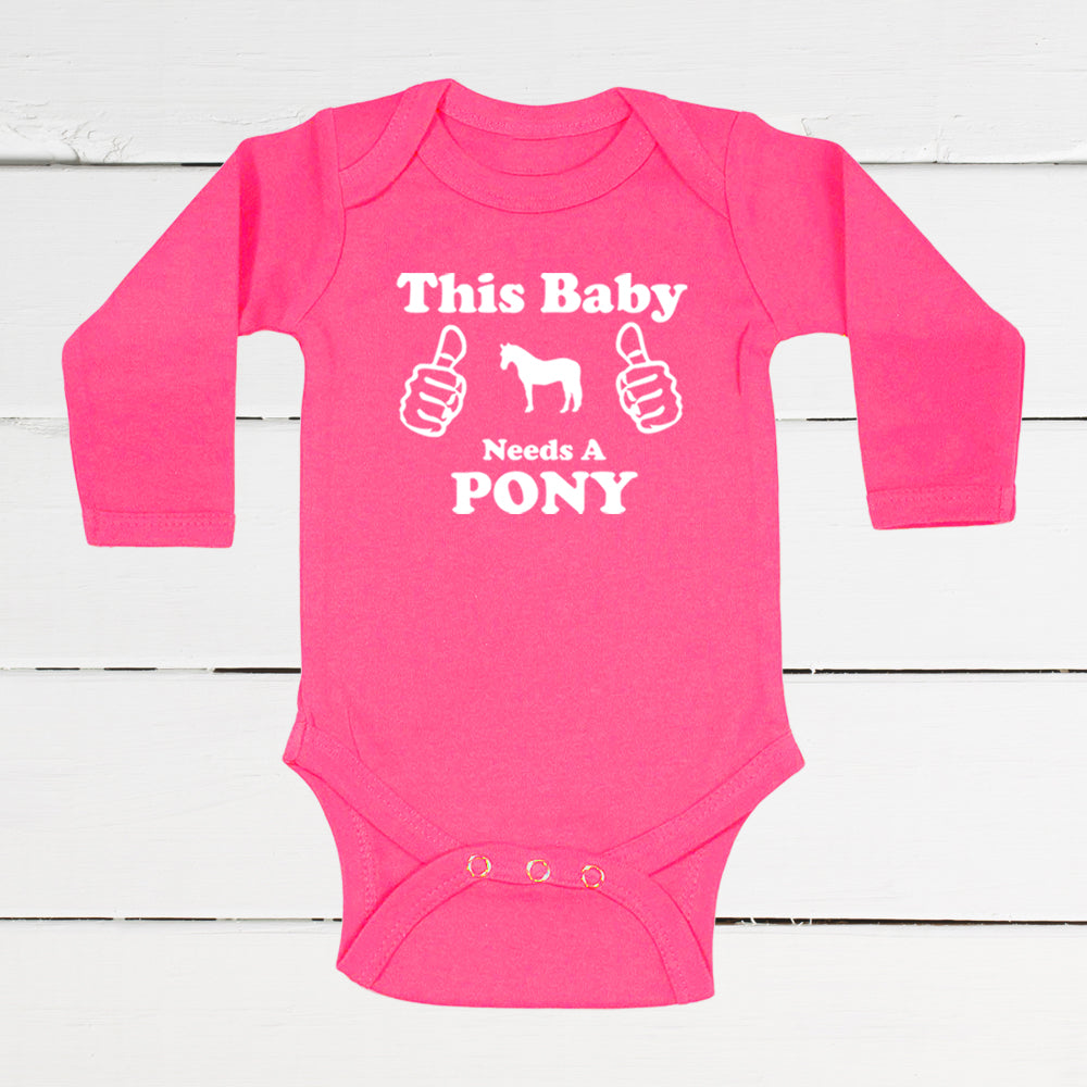 This Baby Needs A Pony Infant Bodysuit